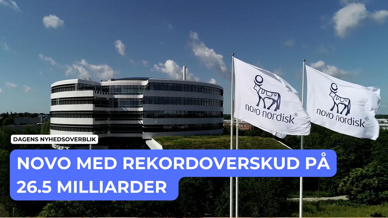 Novo med rekordoverskud på 26.5 milliarder - Dagens Nyhedsoverblik